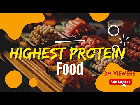 Highest Protein Foods In The World