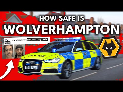 HOW SAFE IS WOLVERHAMPTON? Is It Really That Bad?