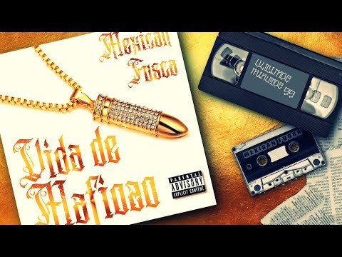 Mexican Fusca - Vida de Mafioso