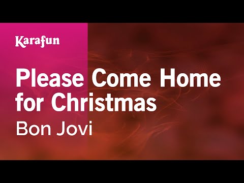 Please Come Home for Christmas - Jon Bon Jovi | Karaoke Version | KaraFun
