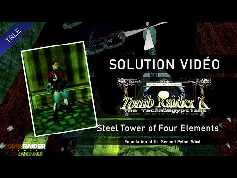 [TRLE] Tomb Raider A : The TechnoEgyptians (2004) - #11 - Foundation of the Second Pylon, Wind