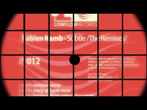 Low Flow Records presents: LFR012 - Fabien Kamb - "Subtle: The Remixes"