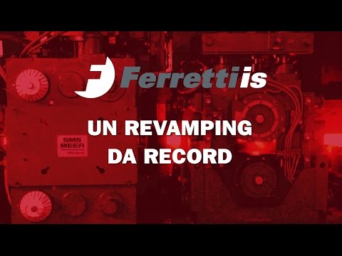 Ferretti IS :  ... industrial plant revamping !