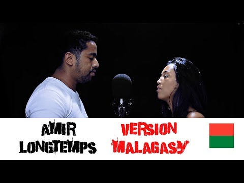 Amir - Longtemps ( Cover by Antso & Joda I Version Malagasy)