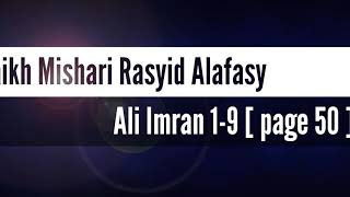 Download lagu Q.S. Ali Imran 1-9 (Hal 50)~Mishari Rasyid Alafasy - Juz 3 mp3