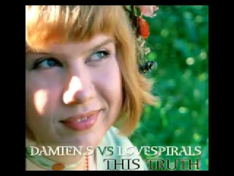 Damien S vs Lovespirals - This Truth (Radio Edit)