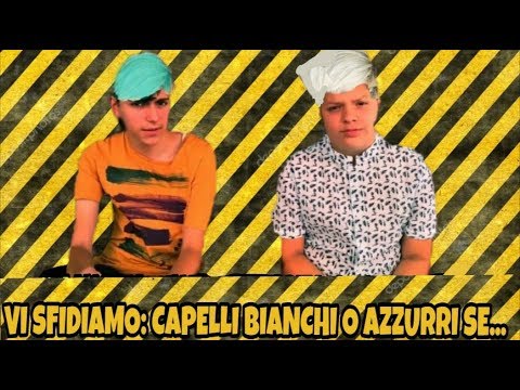 VI SFIDIAMO | CI FACCIAMO I CAPELLI BIANCHI O AZZURRI !? - P4ul & LoLLo