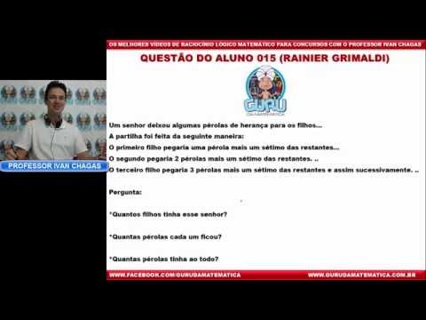 015 - Questão do Aluno - Raciocínio Lógico - Matemática (www.gurudamatematica.com.br)