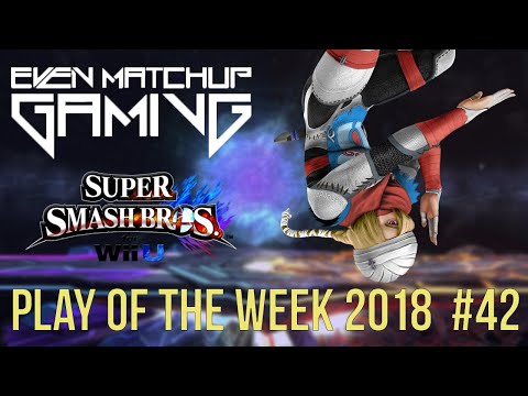EMG Smash 4 Play of the Week 2018 - Episode 42 (SSB4, Super Smash Bros Wii U)