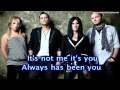 Skillet - It's Not Me It's You (Lyrics On Screen ...