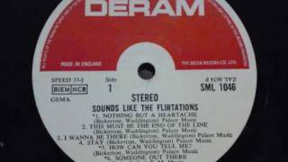 the flirtations - how can you tell me?
