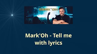 Mark'Oh - Tell me with lyrics
