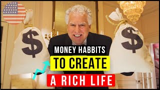 Money Habit How to Create a Rich Life | 7 Money Habits of The Rich | Spending Habits of The Rich