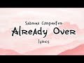 Sabrina Carpenter - Already Over (Lyrics)