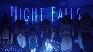 Fairy Tail「AMV」-  Night Falls