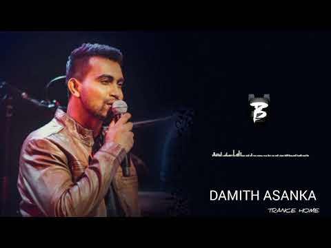 Dan Dun Pasu (දන් දුන් පසු )  | Damith Asanka || Original Song || TRANCE HOME
