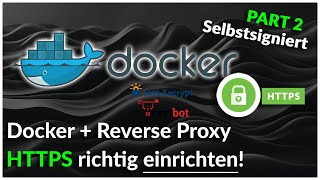 🔒 HTTPS mit Nginx und Selbstsigniertem Zertifikat einrichten auf Docker 🚀| Schritt-für-Schritt Guide