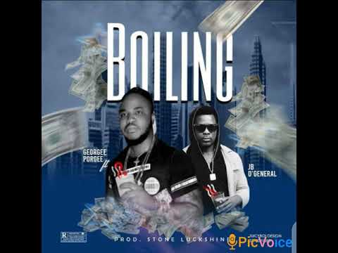Boiling Georgee Porgee ft JB D General (Official Audio)