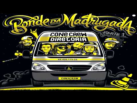 ConeCrewDiretoria - Bonde da Madrugada, Parte 1 (Álbum Completo + Download) 2014