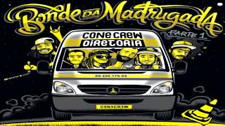 ConeCrewDiretoria - Bonde da Madrugada, Parte 1 (Álbum Completo + Download) 2014