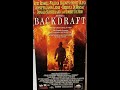 Opening To Backdraft 1991 1997 Re Print VHS