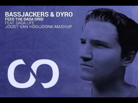 Bassjackers & Dyro Feat. Dada Life - Feed The Dada Grid (Joost van Hooijdonk Mashup