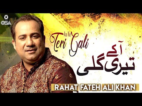 Aa Ke Teri Gali | Rahat Fateh Ali Khan | Qawwali official version | OSA Islamic
