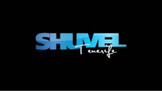 Shuvel - Tenerife (Summer 2010)