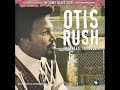 Otis Rush   Troubles, Troubles !!! - mooban1000 Otis Rush   Troubles, Troubles !!!