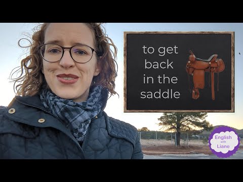 Idiom - to get back in the saddle