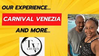 Our Carnival Venezia Experience and more...
