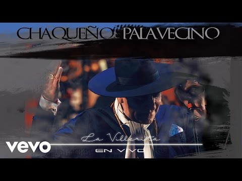 Chaqueño Palavecino - La Villerita