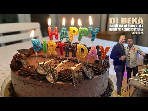 💥DJ Deka 💥 Live Mix 🎂 2025.09.29 🍰Gyékényes, Zöld Sas Étterem Zsolti4️⃣0️⃣Szülinapi Party 🥃