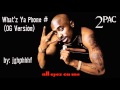 2Pac - What'z Ya Phone # [OG Version]