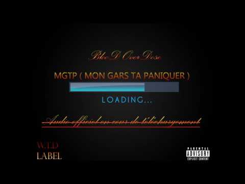 W.T.D LABEL OFFICIEL - BlooD Overdose - Mon Gars Ta Paniqué (MGTP)