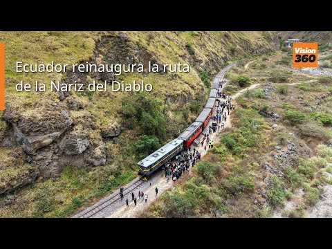 Ecuador reinaugura la ruta ferroviaria de la Nariz del Diablo