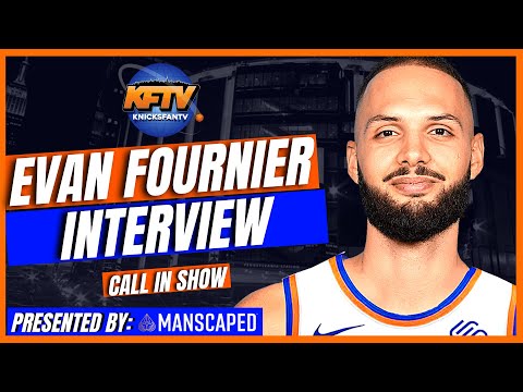 Evan Fournier Exclusive Interview w/ Knicks Fan TV