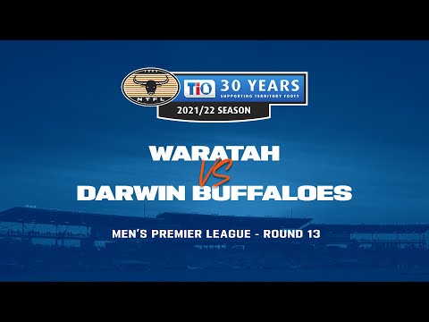 Waratah v Darwin Buffaloes | Round 13, 2021/22 TIO NTFL Men's Premier League