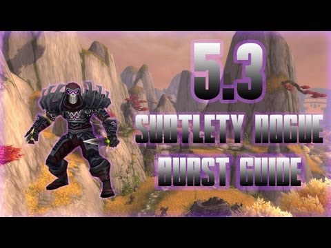 Patch 5.3 Subtlety Rogue Burst Guide