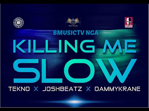 Joshbeatz - Killing Me Slow Ft. Tekno x Dammy Krane