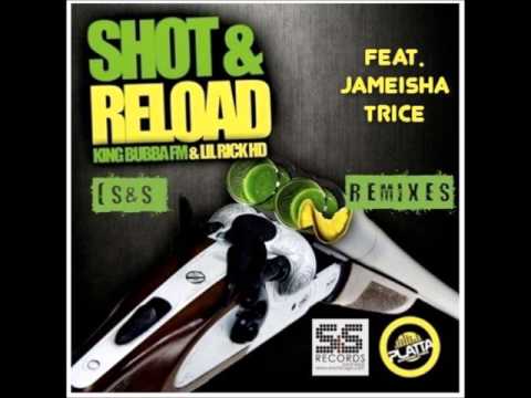 Shot and Reload Remix.. King Bubba ft Lil Rick HD and Jameisha