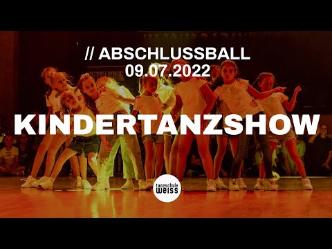 TANZSCHULE WEISS ABSCHLUSSBALL 09/07/2022 | Kindertanzshow