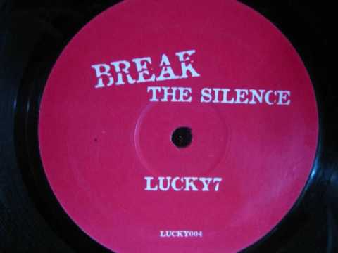 Lucky 7 - Break the Silence (Nu Skool Breaks)