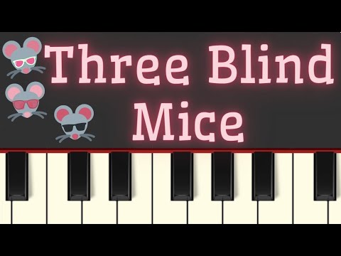 Easy Piano Tutorial: Three Blind Mice with free sheet music