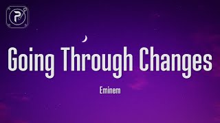 Eminem - Going Through Changes (Lyrics)