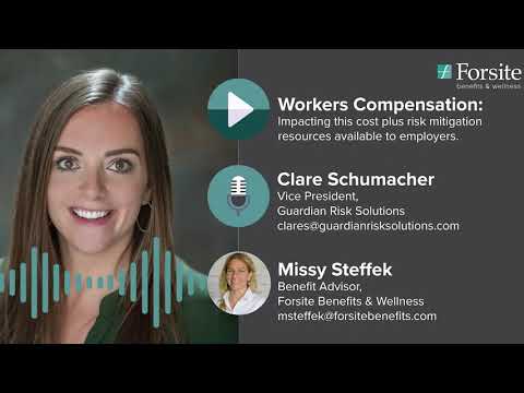 The Forsite Audio Series: Workers Compensation and Risk Mitigation with Clare Schumacher