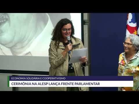 Lançamento da Frente Parlamentar de Economia Solidária e Cooperativismo - 11/05/2023