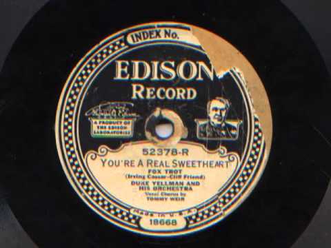 You're A Real Sweetheart by Duke Yellman and his Orchestra, 1928