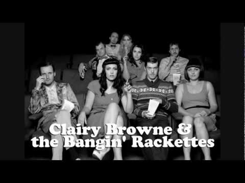 Clairy Browne&The Bangin' Raclettes - Baby Caught the Bus