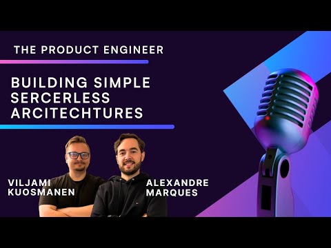 Building simple serverless architectures